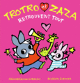 Couverture Trotro et Zaza retrouvent tout ()