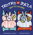 Couverture Trotro et Zaza vont se coucher ()