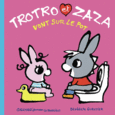 Couverture Trotro et Zaza vont sur le pot ()