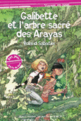 Couverture Galibette et l'arbre sacré des Arayas ()