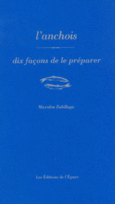 Couverture L'anchois, dix façons de préparer ()