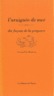 Couverture L' Araignée de mer, dix façons de la préparer (Gwenaël Le Houerou)