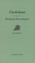 Couverture L' Artichaut, dix façons de le préparer ()