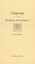 Couverture L' Asperge, dix façons de la préparer ()