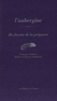 Couverture L' Aubergine, dix façons de la préparer (Régine Audabram,Francoise Dubarry)
