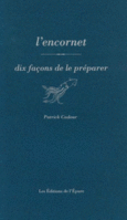 Couverture L'encornet, dix façons de le préparer ()