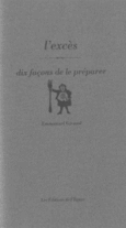 Couverture L'excès, dix façons de le préparer ()