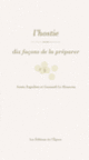 Couverture L'hostie, dix façons de la préparer (Sonia Ezgulian,Gwenaël Le Houerou)