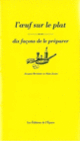 Couverture L' Oeuf sur le plat, dix façons de le préparer (JACQUES Berthemier,Alain Josset)