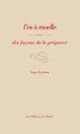 Couverture L'os à moelle, dix façons de le préparer (Sonia Ezgulian)