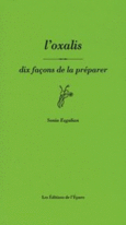 Couverture L' Oxalis, dix façons de la préparer ()