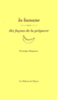 Couverture La banane, dix façons de la préparer (Véronique Chapacou)