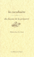 Couverture La cacahuète, dix façons de la préparer ()