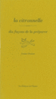 Couverture La citronnelle, dix façons de la préparer (Louise Denisot)