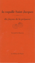 Couverture La coquille Saint-Jacques, dix façons de la préparer ()