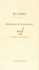 Couverture La Crème, dix façons de la préparer (Nathaly Nicolas Ianniello)