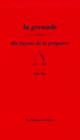 Couverture La grenade, dix façons de la préparer (Noha Baz)