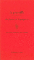 Couverture La groseille, dix façons de la préparer (,Anne-Sophie Rondeau)