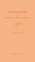Couverture La langoustine, dix façons de la préparer ()