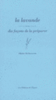 Couverture La Lavande, dix façons de la préparer (Olivier Etcheverria)