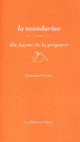 Couverture La mandarine, dix façons de la préparer (Emmanuel Perrodin)