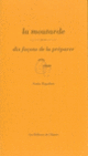 Couverture La moutarde, dix façons de la préparer (Sonia Ezgulian)