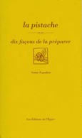 Couverture La pistache, dix façons de la préparer ()