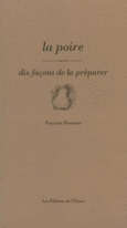 Couverture La Poire, dix façons de la préparer ()