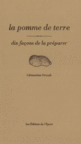 Couverture La Pomme de terre, dix façons de la préparer ()
