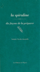 Couverture La Spiruline, dix façons de la préparer (Nathaly Nicolas Ianniello)