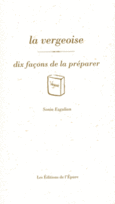 Couverture La vergeoise, dix façons de la préparer ()