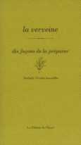 Couverture La Verveine, dix façons de la préparer ()