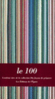 Couverture Le 100 (Collectif(s) Collectif(s))