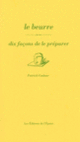 Couverture Le beurre, dix façons de le préparer (Patrick Cadour)