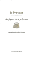 Couverture Le brocciu, dix façons de le préparer ()