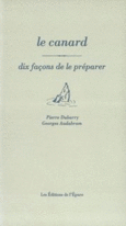 Couverture Le Canard, dix façons de le préparer (,Pierre Dubarry)