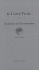 Couverture Le Carré frais, dix façons de le préparer (Sonia Ezgulian)