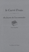 Couverture Le Carré frais, dix façons de le préparer ()