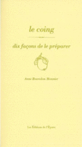 Couverture Le coing, dix façons de le préparer ()