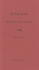 Couverture Le foie gras, dix façons de le préparer (Andre Bonnaure)