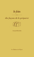 Couverture Le foin, dix façons de le préparer ()