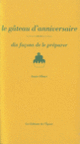 Couverture Le gâteau d'anniversaire, dix façons de le préparer (Anais Olmer)
