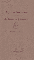 Couverture Le jarret de veau, dix façons de le préparer ()
