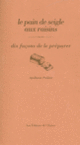 Couverture Le pain de seigle aux raisins, dix façons de le préparer (Apollonia Poilâne)