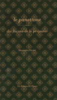 Couverture Le panettone, dix façons de le préparer ()