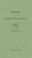 Couverture Le pesto, dix façons de le préparer ()