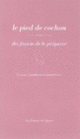 Couverture Le pied de cochon, dix façons de le préparer (Georges Audabram,Lionel Gasc)
