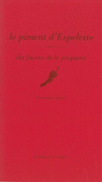 Couverture Le piment d'Espelette, dix façons de le préparer ()