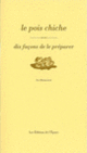 Couverture Le Pois chiche, dix façons de le préparer (Ivo Bonacorsi)