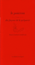 Couverture Le Poivron, dix façons de le préparer ()